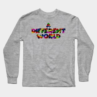 A Colorfull Different World Long Sleeve T-Shirt